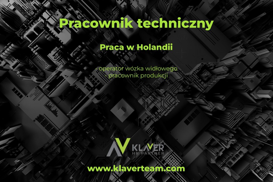 Praca za granicą- Pracownik techniczny- od zaraz!