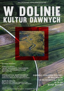 Wody wigierskie i huciańskie oraz inne tematy. W Dolinie Kultur Dawnych w Raczkach