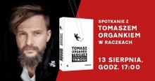 Spotkanie z Tomaszem Organkiem w Dowspudzie