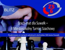 Szachy.  Otwarty turniej z okazji 300-lecia Suwałk o Puchar Dyrektora ZS nr 6