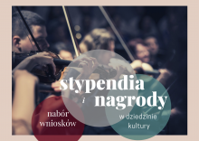 Stypendia i nagrody w dziedzinie kultury. Trwa nabór wniosków