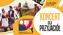 ZPiT Suwalszczyzna. Koncert dla Przyjaciół