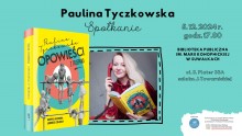 Opowieści z trzepaka - spotkanie z Pauliną Tyczkowską