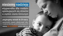 Stypendia dla rodzin z dziećmi w ciężkim stanie klinicznym. Wnioski do 20 marca